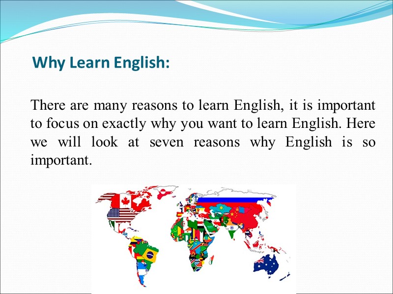 Why Learn English: There are many reasons to learn English, it is important to